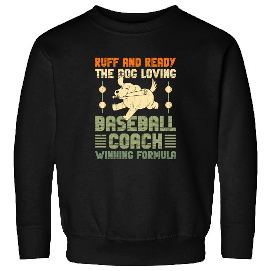 Sport Baseball Coachs Dog Lover The Barking Bench Boss Coachs 2 Sweatshirts