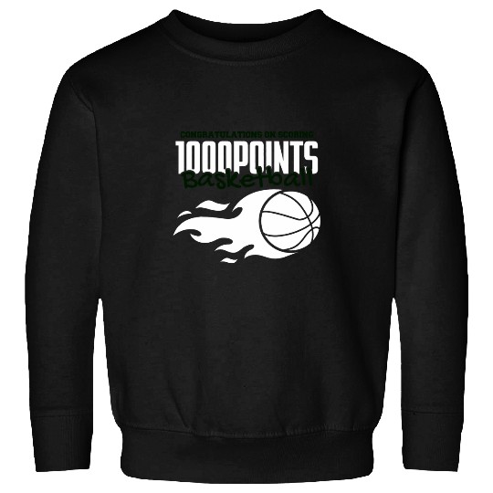 Sport Basketball 1000 Points Basketball Scorer High School Basketball Player 212 Sweatshirts