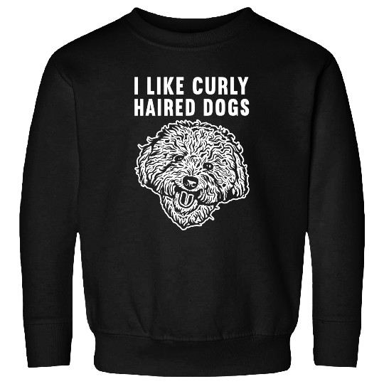 Bichon Pet Frise I Like Curly Haired Dogs Bichon Frise Sweatshirts