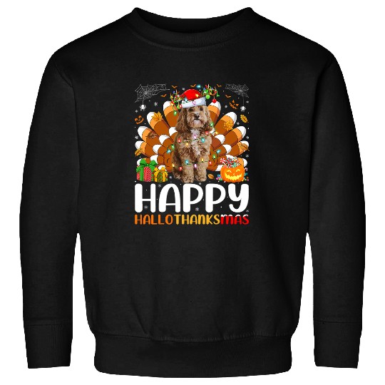 Cockapoo Pet Lover Halloween Christmas Happy Hallothanksmas Sweatshirts