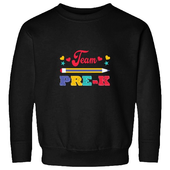 Kids Team PreK PreSchool Teacher Student Back To School Sweatshirts