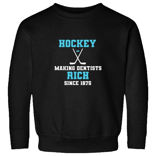 Sport Hockey dentists Design For A Hockey Player Sweatshirts