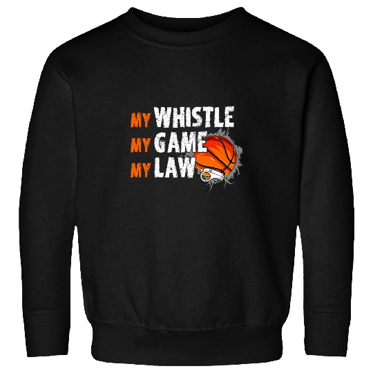 Sport Basketball Referee Quotes For Men Women Game Day Sweatshirts