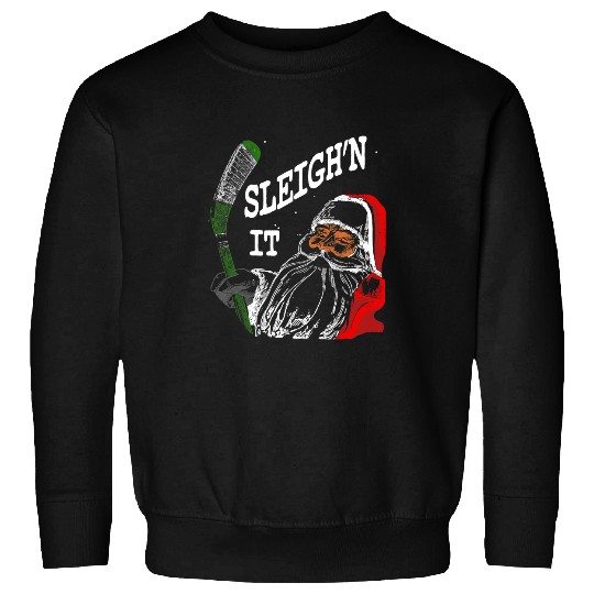 Sport Hockey Funny Christmas Hockey Santa Sleighn It Sweatshirts