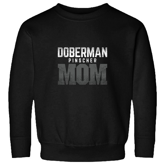 Doberman Pet Pinscher Dog Mom Mothers day Dog lover Vintage Sweatshirts