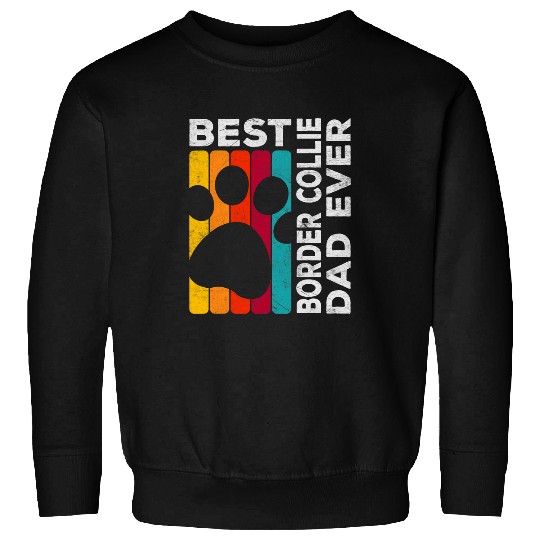 Border Collie Pet Mens Vintage Pet Parent Dog Lover bests Border Collie Dad Ever Sweatshirts