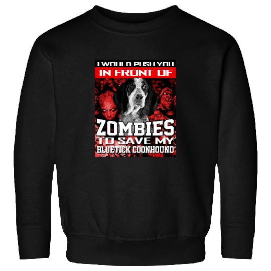 Coonhound Pet In Front Of Zombies To Save Bluetick Coonhound Dog Halloween Sweatshirts