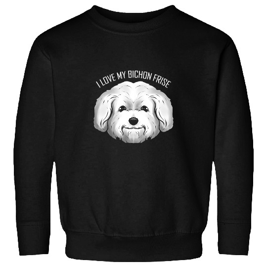 Bichon Pet Frise Lover I Love My Bichon Frise Sweatshirts