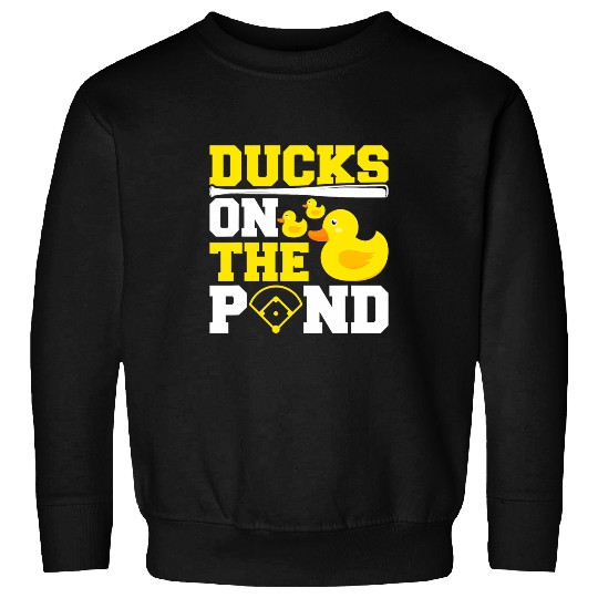 Sport Baseball Ducks on the Pond Quote for a Baseball lover Sweatshirts