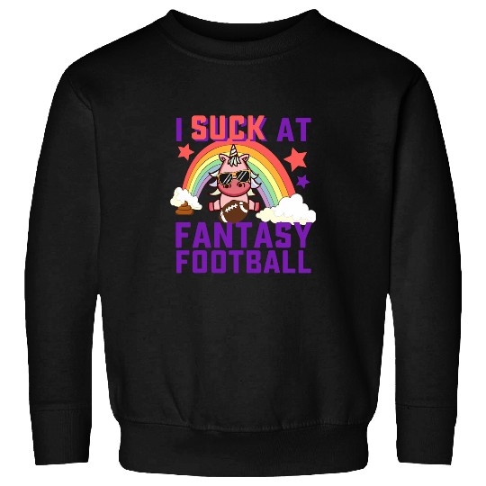 Sport American Football I Suck At Fantasy Football Funny Loser Unicorn Sweatshirts