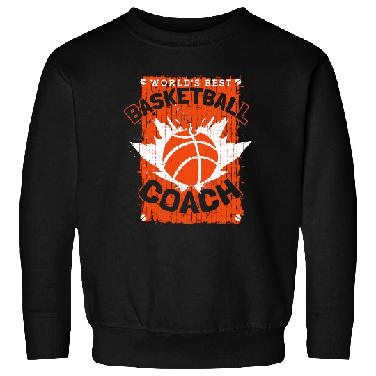 Sport Basketball Worlds bests Basketball Coachs Trainer Basketball Coach Sweatshirts