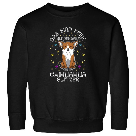 Chihuahua Pet No dog hair thats chihuahua glitter dog breed 182 Sweatshirts