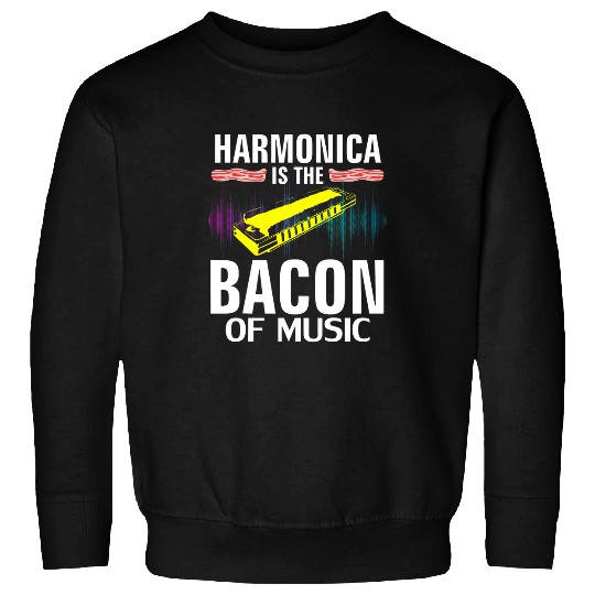 Funny Harmonica is the Bacon Of Music Funny Orchestra Player Gift Sweatshirts