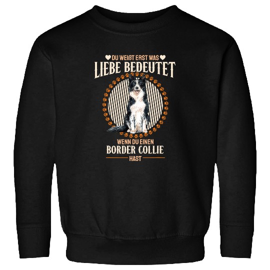 Border Collie Pet Love means a border collie 1 1 Sweatshirts