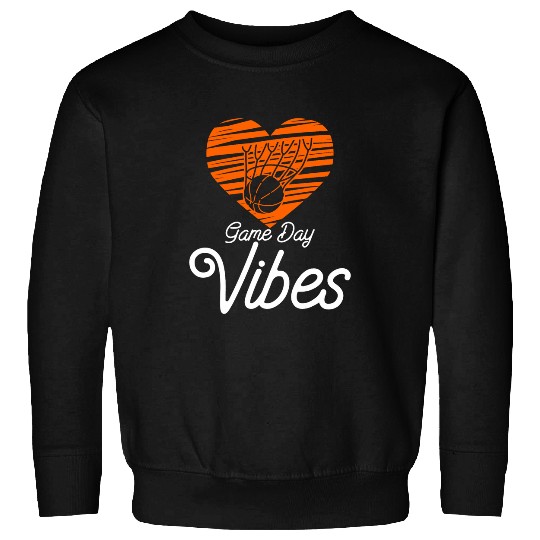 Sport Basketball Game Day Vibes Basketball Coachs Sports Baller Player Sweatshirts