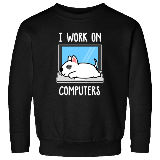 Bull Terrier Pet I Work On Computer Dog Sleep Puppy Lovers Sweatshirts