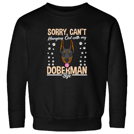 Doberman Pet Pinscher Dog for Doberman Owner 3 Sweatshirts