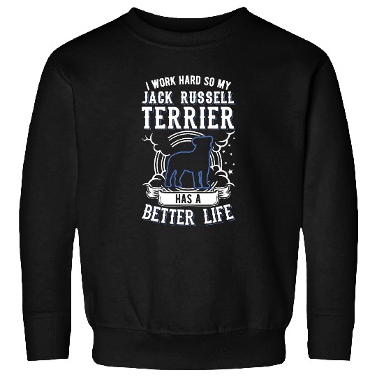 Jack Russell Pet Quote Jack Russel Sweatshirts