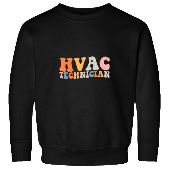 HVAC Technician HVAC Tech AC Repairman Air Conditioning 3 Sweatshirts
