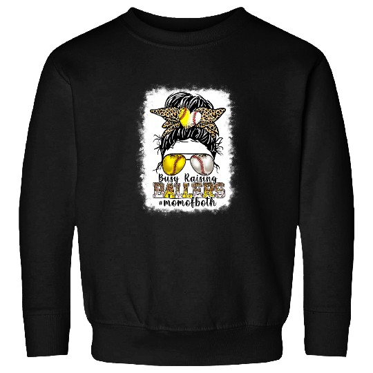 Sport Baseball Busy Raising Ballers Baseball Softball Messy Bun Mom Of Both 2 Sweatshirts