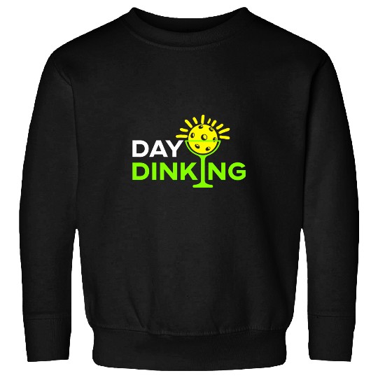 Sport Pickleball Day Dinking Pickleball Funny Pickle Ball Dink Responsibly Sweatshirts