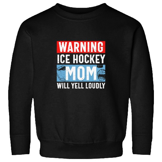 Sport Hockey Mom Ice Hockey Player Mom Funny Mothers Sweatshirts