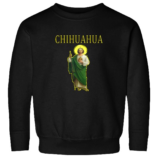 Chihuahua Pet San Judas Tadeo Chihuahua Mexican s and Hoodies Sweatshirts
