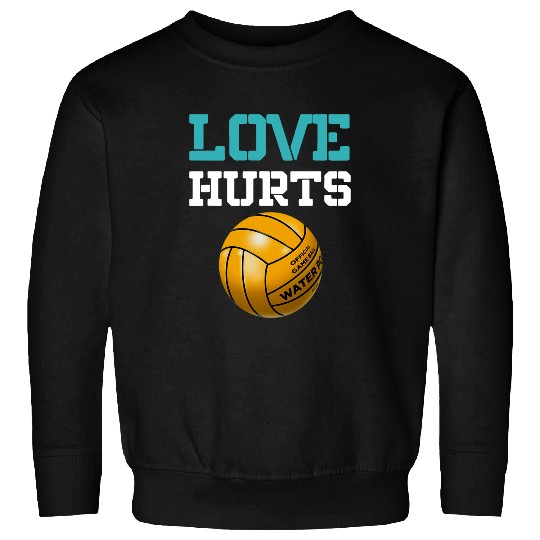 Sport Waterpolo Love Hurts Funny Ball Sport Water Polo 3 Sweatshirts