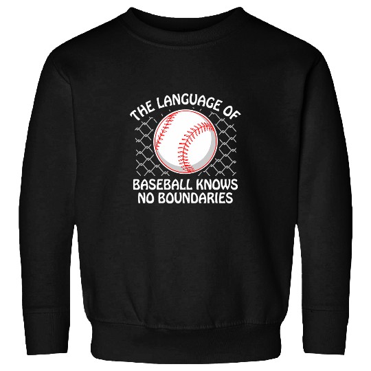 Sport Baseball The Language Of Baseball Knows No Boundaries Baseball Player Sweatshirts