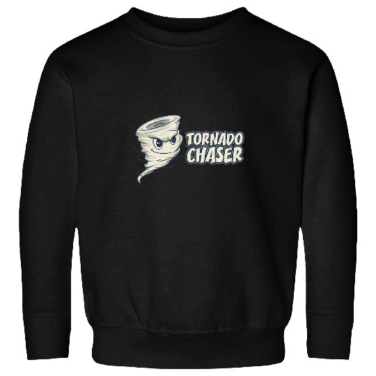 Tornado Chaser Weather Storm Forecaser Meteorologist Sweatshirts