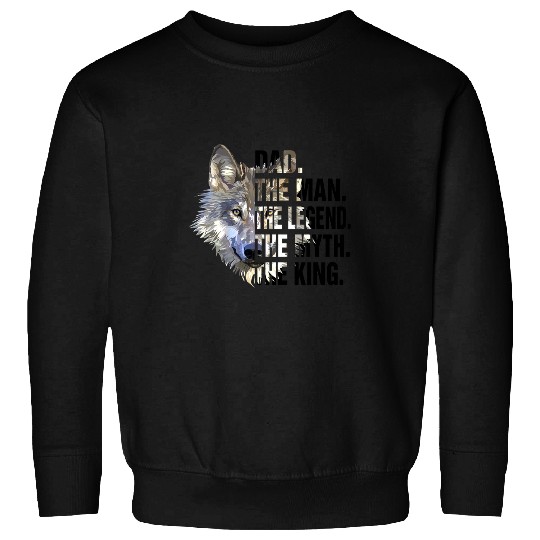 Coyote Mammal Dad The Man The Legend The Myth The King Fathers Day Sweatshirts