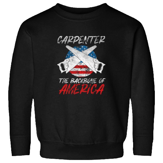 Carpenters The Backbone Of America Labor Day Union Worker 1 Sweatshirts