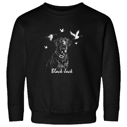 Labrador Pet BLACK JACK LABRADOR BIRD HUNTING RETRIEVER Sweatshirts