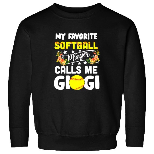 Softball Gift My Favorite Player Calls Me Gigi Happy Mothers Day 52 Sweatshirts
