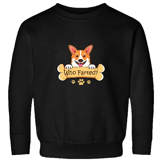 Corgi Pet Funny Welsh Corgi Who Farted Welsh Corgis 624 Sweatshirts