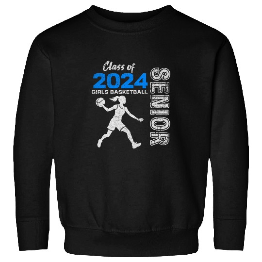 Sport Basketball Girls Basketball Senior Class of 2024 Girl Graduation 2024 1 Sweatshirts
