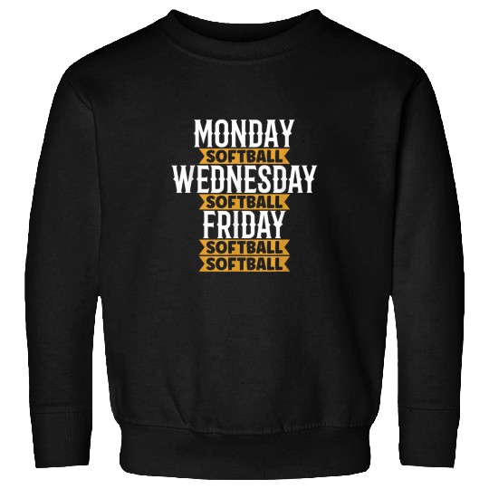 Sport Softball Monday Softball Wednesday Softball Friday Softball Softball 2 Sweatshirts
