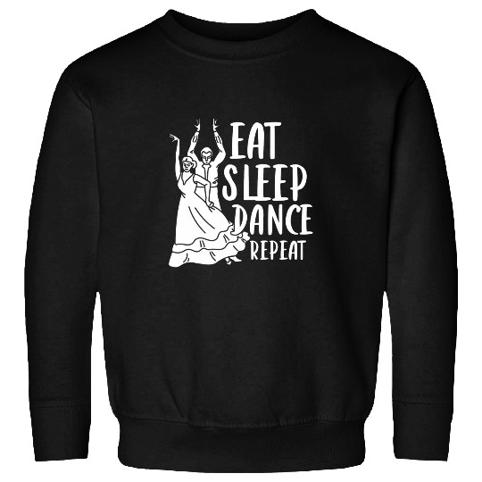 Eat Sleep Dance Repeat Choreographer Dancing Dance Teacher Sweatshirts