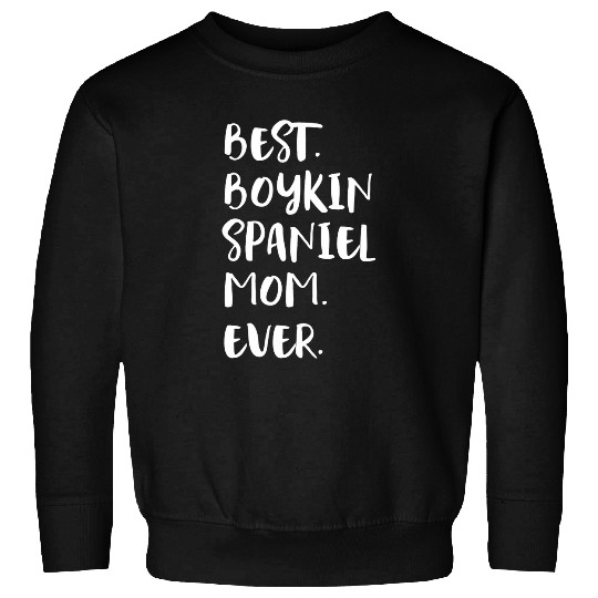 Boykin Spaniel Pet Womens bests Boykin Spaniel Mom Ever Sweatshirts