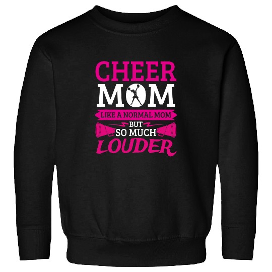 Cheerleader Cheer Mom So Much Louder Cheerleading Sweatshirts