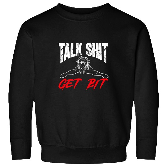 Belgian Malinois Pet Talk Shit Get Bit Belgian Shepherd Malinois Sweatshirts