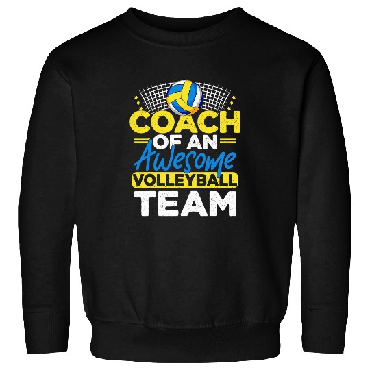 Sport Volleyball Coachs of an Awesome Volleyball Team Funny Volleyball Coach Sweatshirts