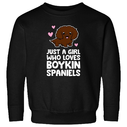 Boykin Spaniel Pet Just A Girl Who Loves Boykin Spaniels Sweatshirts