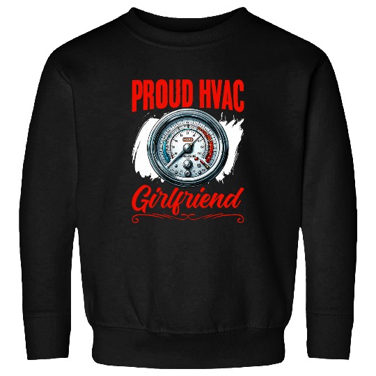 Hvac Girlfriend Hvac Tech Mechanic Repairman HVAC Technician Sweatshirts