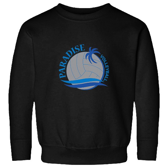 Sport Volleyball Paradise Volleyball Sweatshirts