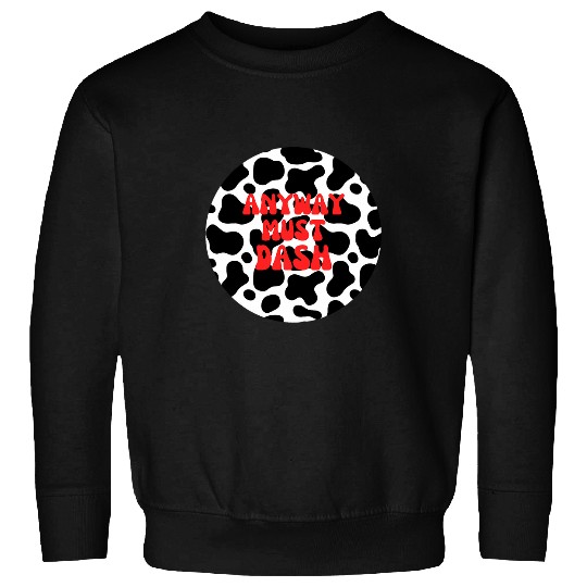 Dalmatian Pet design for fun run race anyway must dash Sweatshirts
