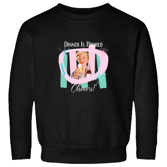 Funny Retro Housewife Humor Sarcastic Retro 50s Sweatshirts