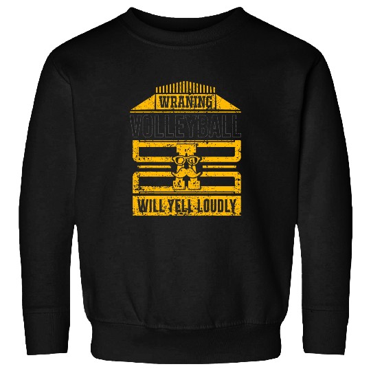 Sport Volleyball warning volleyball dad will yell loudly volleyball lovers 1 Sweatshirts