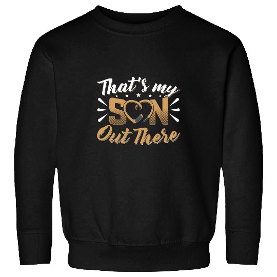 Sport Hockey Thats my Son out there Hockey mom Hockey dad Sweatshirts