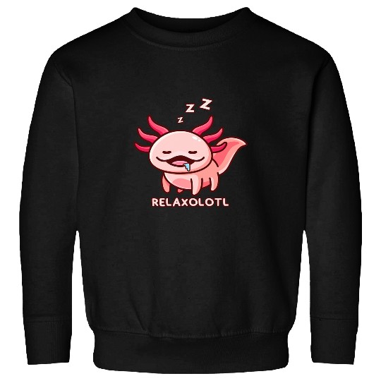 Axolotls Pet Adorable Amphibia Mexican Salamander RelAxolotls Sweatshirts